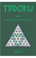 Tridoku Hard 200 Puzzle With Solution Vol 5: Triangle Sudoku variant, 2 puzzles per page