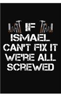 If Ismael Can't Fix It We're All Screwed