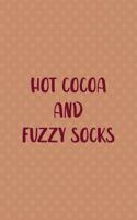 Hot Cocoa And Fuzzy Socks