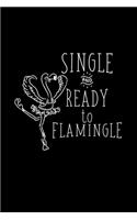 Single and ready to flamingle