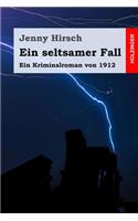 Ein seltsamer Fall