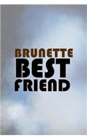 Brunete Best Friend