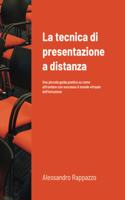 La tecnica di presentazione a distanza