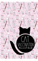 Cat Vaccination Record Book: (Cat Vaccination Record Book)