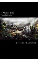I Misteri della Jungla Nera (Italian Edition)