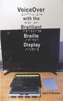 VoiceOver With the Brailliant Braille Display