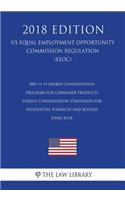 2007-11-19 Energy Conservation Program for Consumer Products - Energy Conservation Standards for Residential Furnaces and Boilers - Final Rule (Us Energy Efficiency and Renewable Energy Office Regulation) (Eere) (2018 Edition)