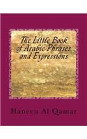 The Little Book of Arabic Phrases and Expressions