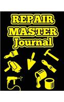 Repair Master Journal: 100 pages with 8" x 10"(20.32 x 25.4 cm) size. Notebook for flat and houses repair masters