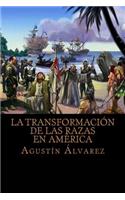 La Transformación de las Razas en América