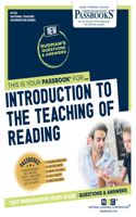 Introduction to the Teaching of Reading (NT-39): Passbooks Study Guide