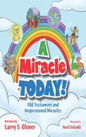 Miracle Today!