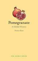 Pomegranate: A Global History(Edible)