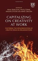Capitalizing on Creativity at Work