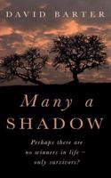Many A Shadow