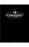 I'm Expensive: Cornell Notes Notebook