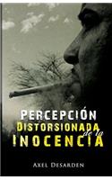 Percepción Distorsionada de la Inocencia