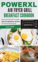 PowerXL Air Fryer Grill Breakfast Cookbook