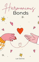 Harmonious Bonds