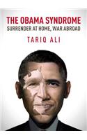 The Obama Syndrome: Surrender at Home, War Abroad