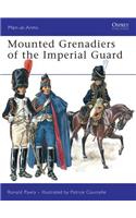 Mounted Grenadiers of the Imperial Guard