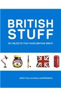 British Stuff: 101 Objects That Make Britain Great