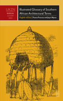Illustrated Glossary of Southern African Architectural Terms