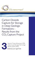 Carbon Dioxide Capture for Storage in Deep Geologic Formations - Results from the Co2 Capture Project