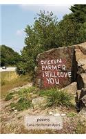 Chicken Farmer I Still Love You