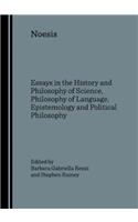 Noesis: Essays in the History and Philosophy of Science, Philosophy of Language, Epistemology and Political Philosophy