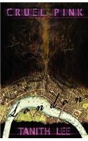 Cruel Pink