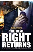 The Real Right Returns