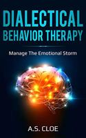 Dialectical Behavior Therapy