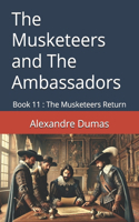 Musketeers and The Ambassadors