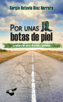 Por unas botas de piel