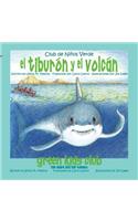 El tiburón y el volcán - The Shark and the Volcano