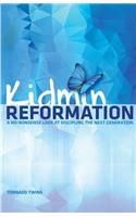Kidmin Reformation