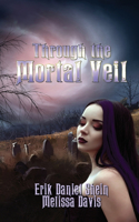 Through the Mortal Veil