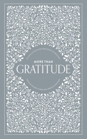 More Than Gratitude