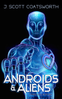 Androids and Aliens