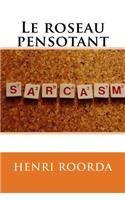 Le roseau pensotant