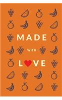 Made With Love (Blank Recipe Book): Orange, Premium Blank Cookbook, 150 Pages