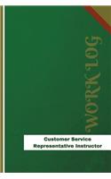 Customer Service Representative Instructor Work Log