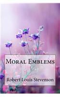 Moral Emblems Robert Louis Stevenson