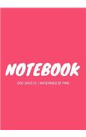 Notebook 200 Sheets: Watermelon Pink: Notebook 7 X 10: Notebook 400 Pages: Watermelon Pink: Notebook 7 X 10: Notebook 400 Pages