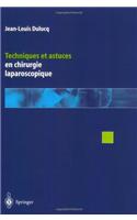 Techniques Et Astuces En Chirurgie Laparoscopique
