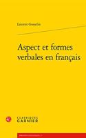 Aspect Et Formes Verbales En Francais