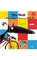 The Wolf Who Did'nt Want to Walk Anymore