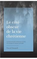 Côté Obscur de la Vie Chrétienne