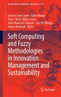 Soft Computing and Fuzzy Methodologies in Innovation Management and Sustainability